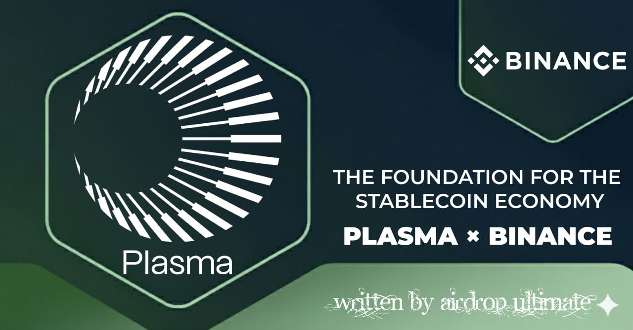 Plasma - The Foundation for the Stablecoin Economy