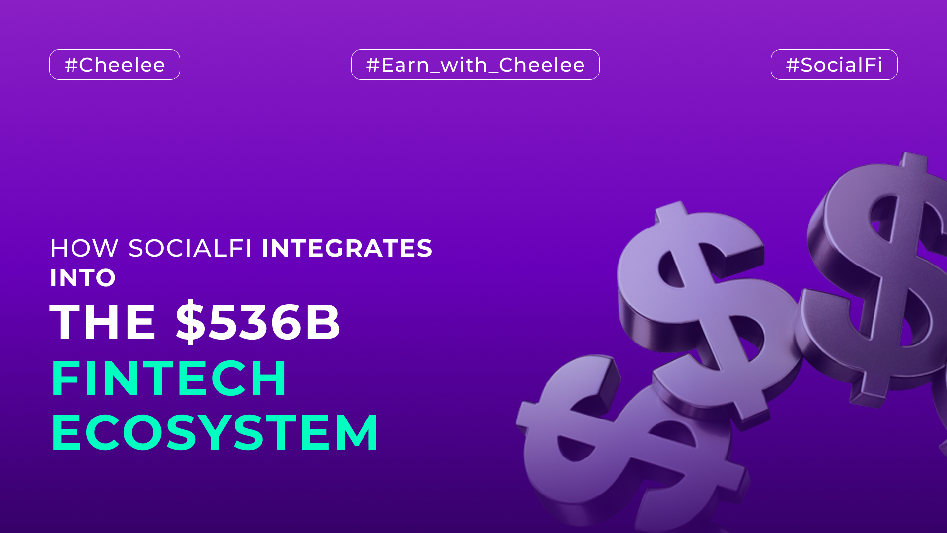 How SocialFi Integrates into the $536B Fintech Ecosystem