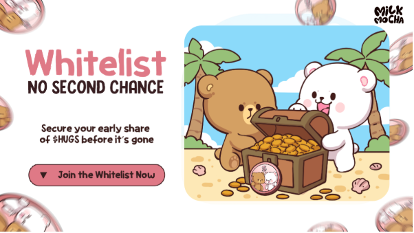 This Whitelist Doesn’t Wait: Milk & Mocha ($HUGS) Rewards Early Clickers With Ecosystem Access and Stage One Pricing