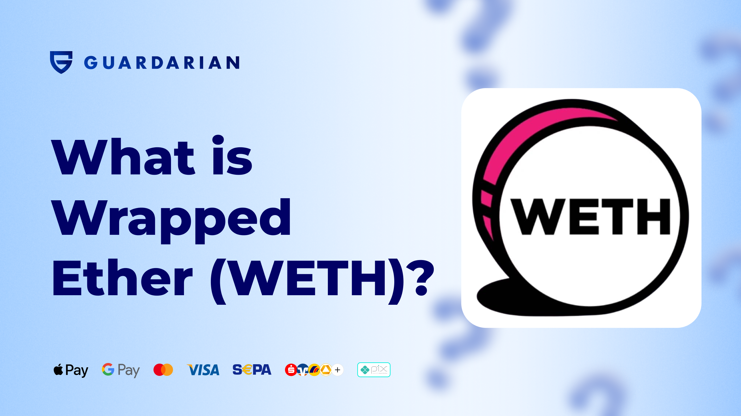 What is Wrapped Ether (WETH)?