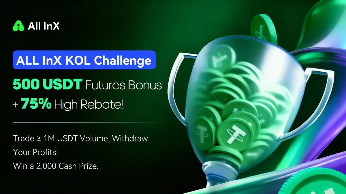 KOL Power Upgrade: 500 USDT Airdrop for Activation + 75% Commission Rebate! The All InX Mentor Challenge, Leading You to “Lie Down and Win”!