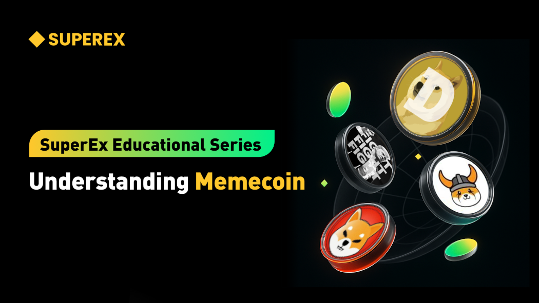 SuperEx Education Series:The Origin and Rise of Memecoins