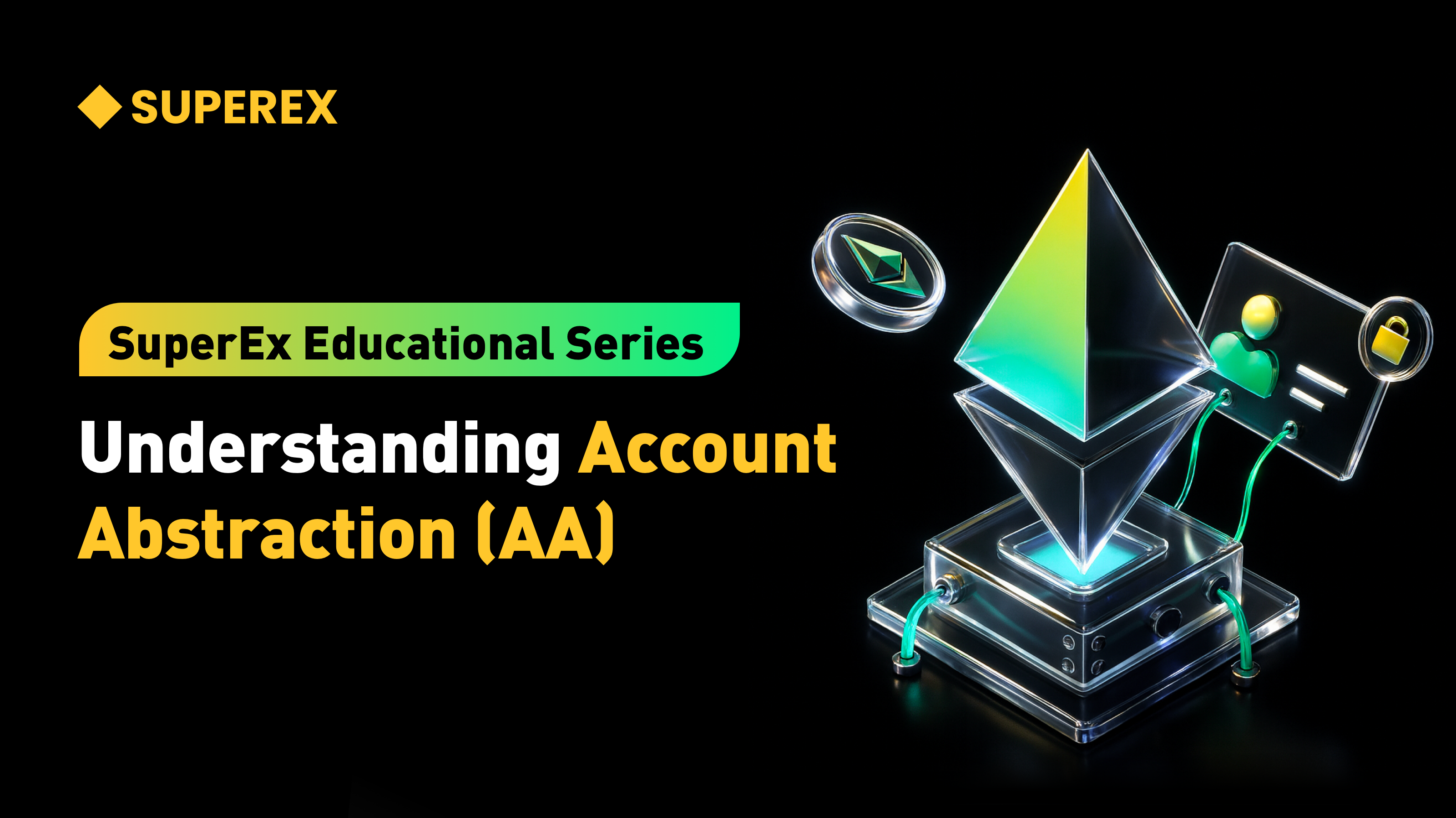 SuperEx Educational Series: Understanding Account Abstraction (AA)