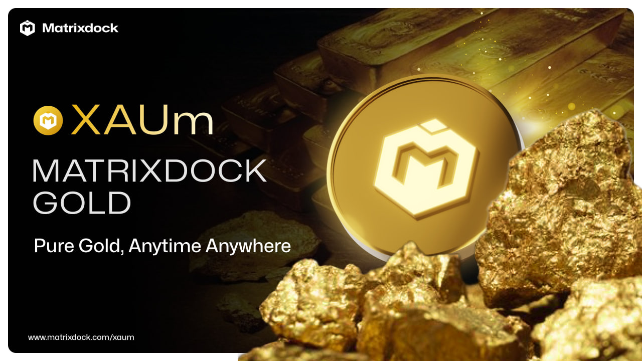Matrixdock Updates XAUm Gold Audits to Strengthen On-Chain Asset Transparency