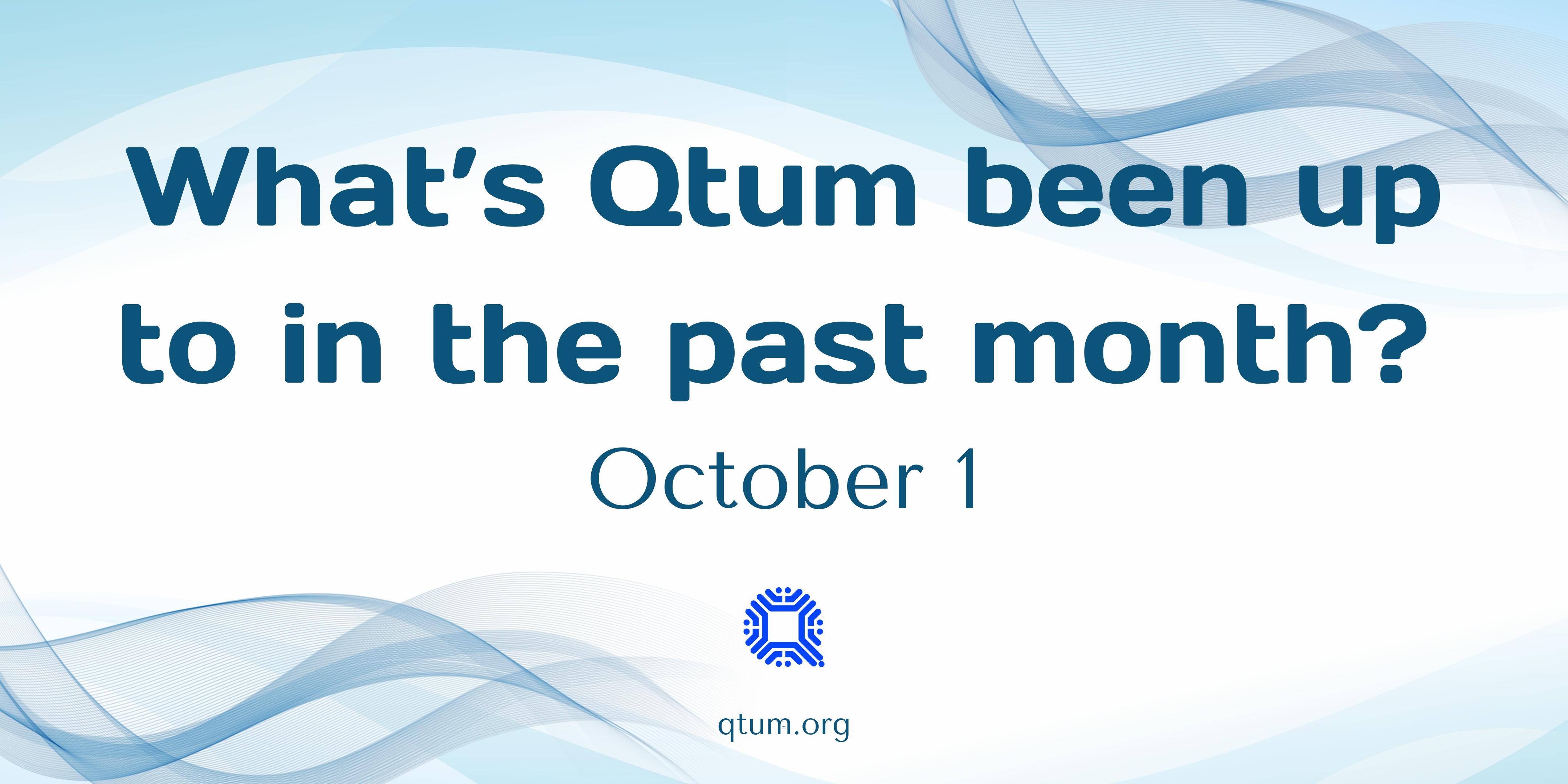 What's Qtum been up to in the past month?