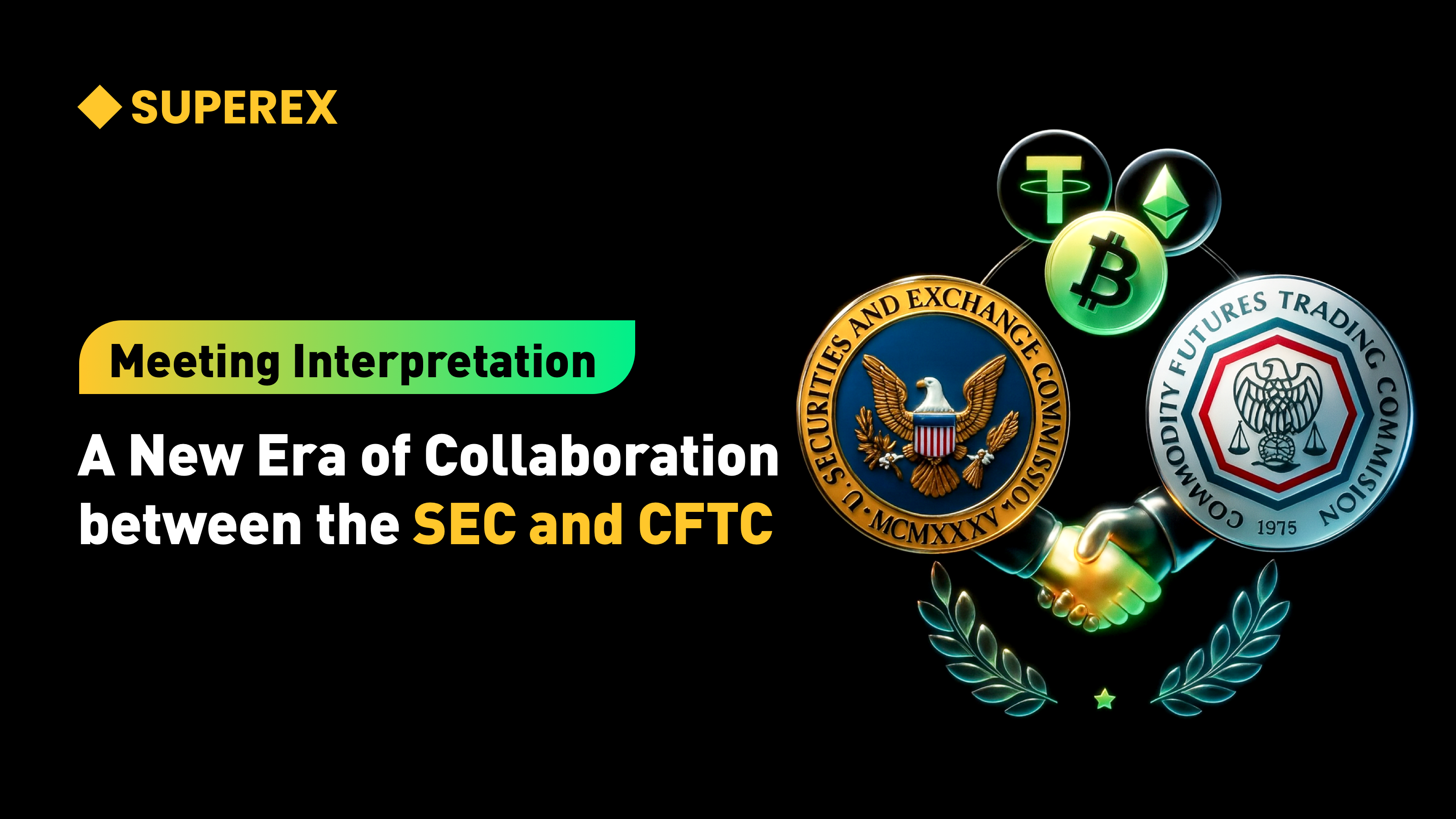 Regulatory Resonance: How the SEC and CFTC’s Alliance is Reshaping the Landscape of U.S. Crypto Finance