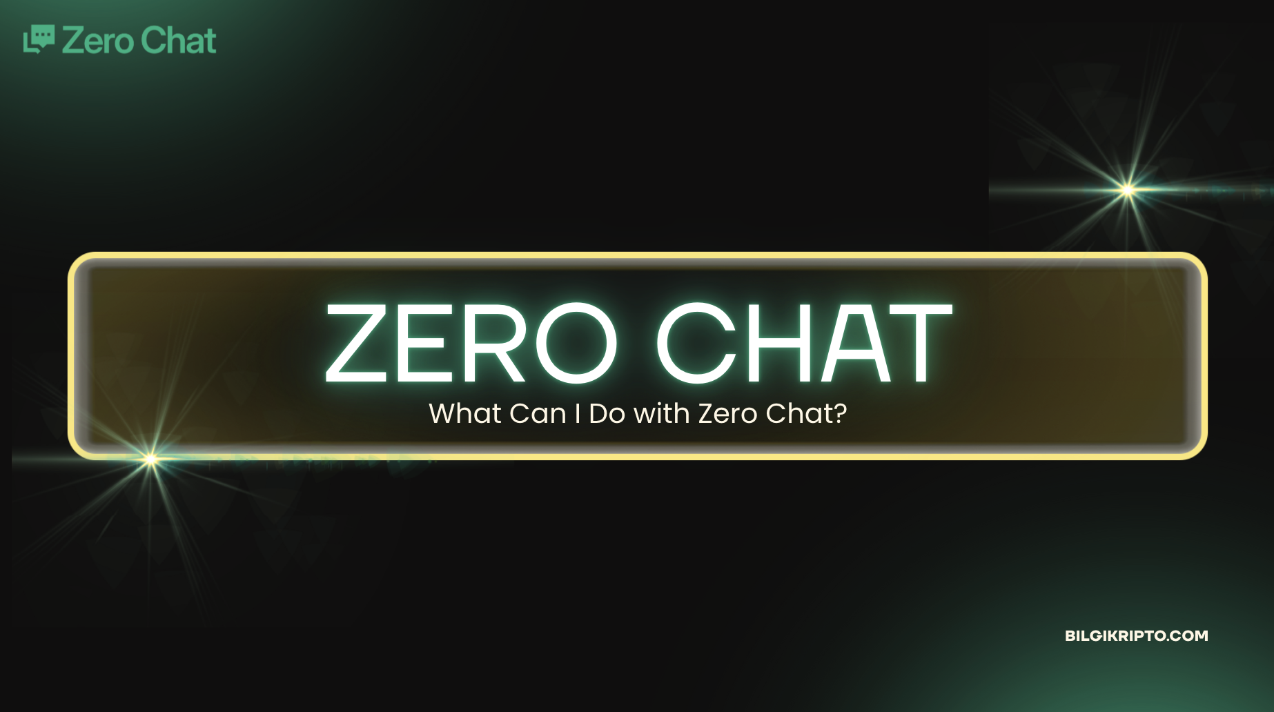 What Can I Do with Zero Chat?