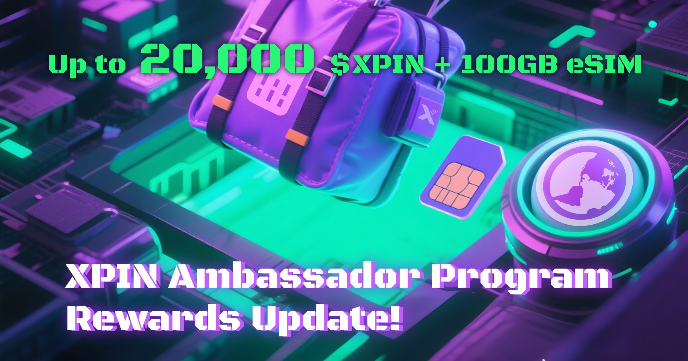 🚀 XPIN Ambassador Program Glow-Up!