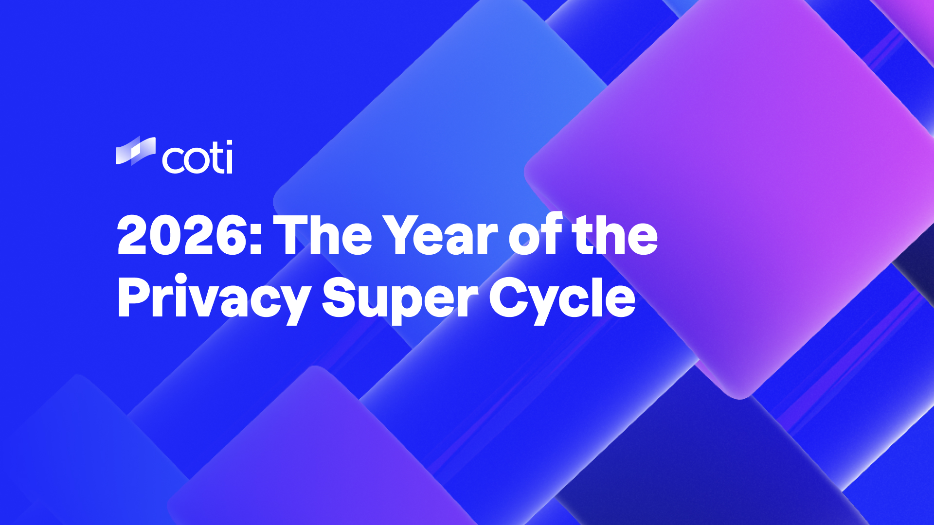 2026: The Year of the Privacy Super Cycle