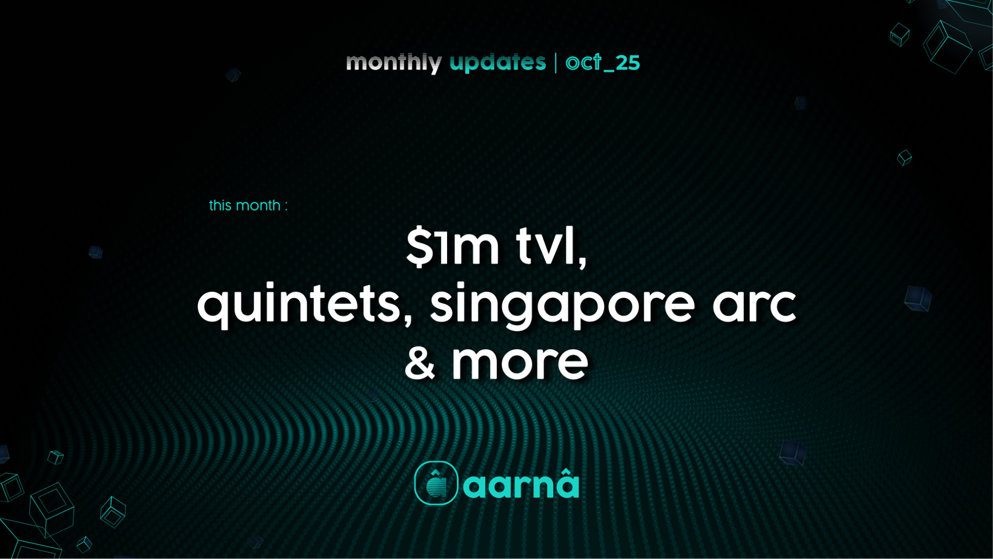 monthly update | aarnâ | oct ’25