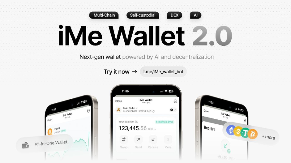 SuperApp iMe AI Announces iMe Wallet 2.0, Enabling Crypto and DeFi for Nearly a Billion Telegram Users
