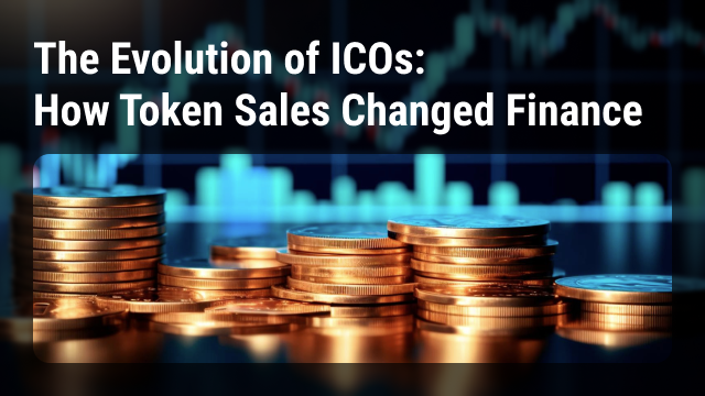 The Evolution of ICOs: How Token Sales Changed Finance