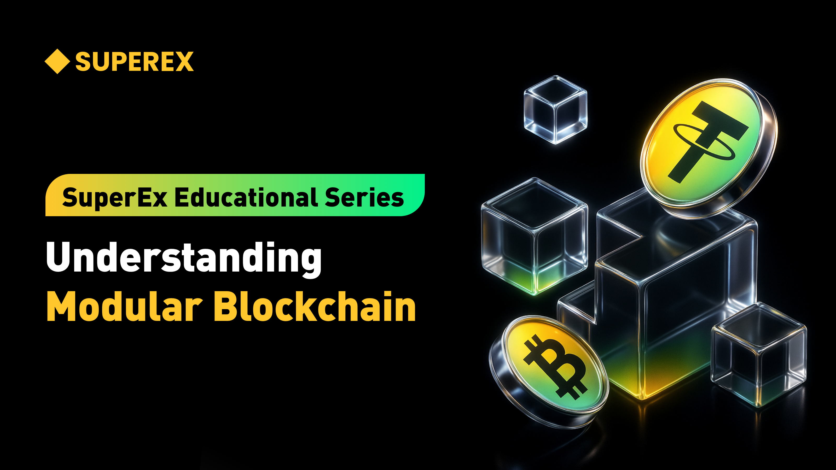 SuperEx Education Series: Modular Blockchain — The Next On-Chain Revolution Is Here