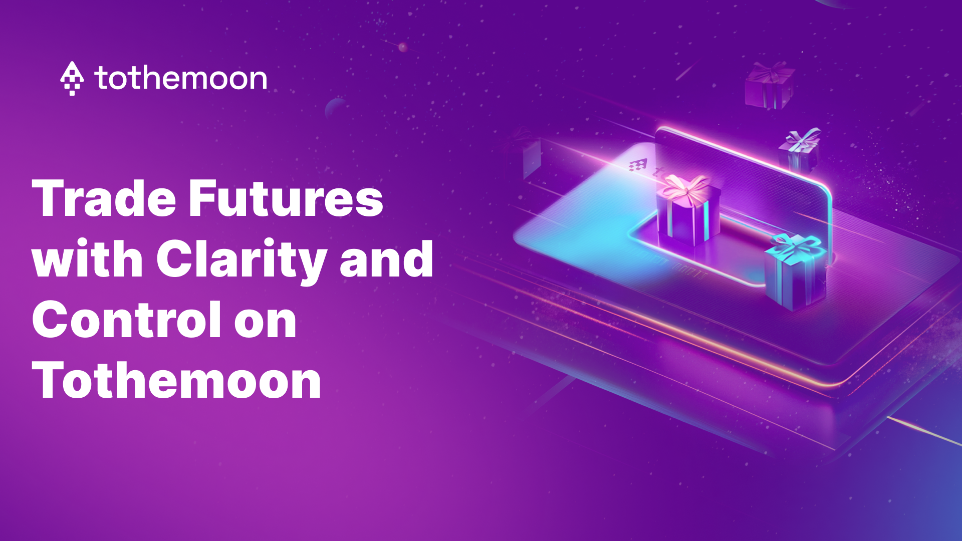 Trade Futures with Clarity and Control on Tothemoon