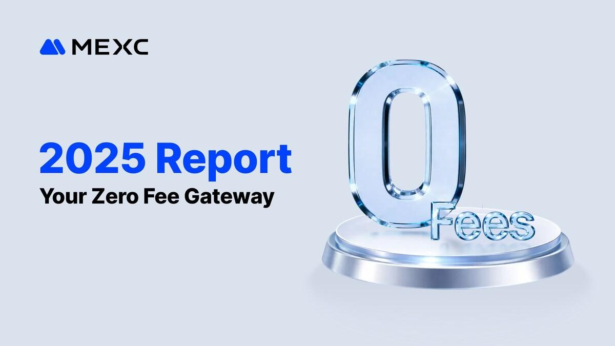 MEXC 2025 Growth Exceeds 130%, Anchored by $1B+ in User Savings from Zero-Fee Trading (15 Jan)