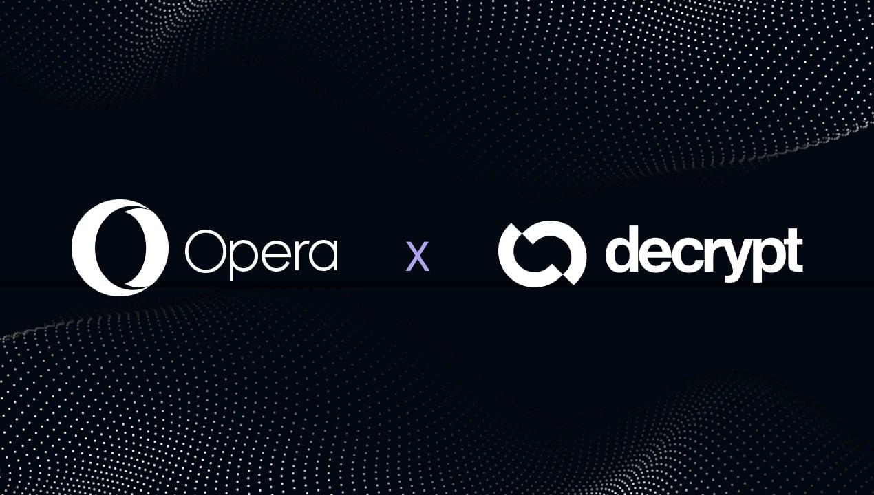 Decrypt and Opera partner to make Web3 news accessible to everyone (9 Oct)