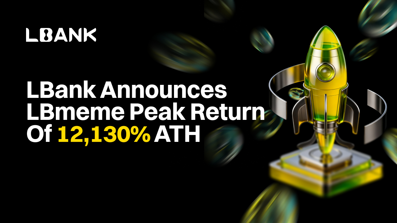 LBank Announces LBmeme Peak Return of 12,130% ATH (25 Nov)
