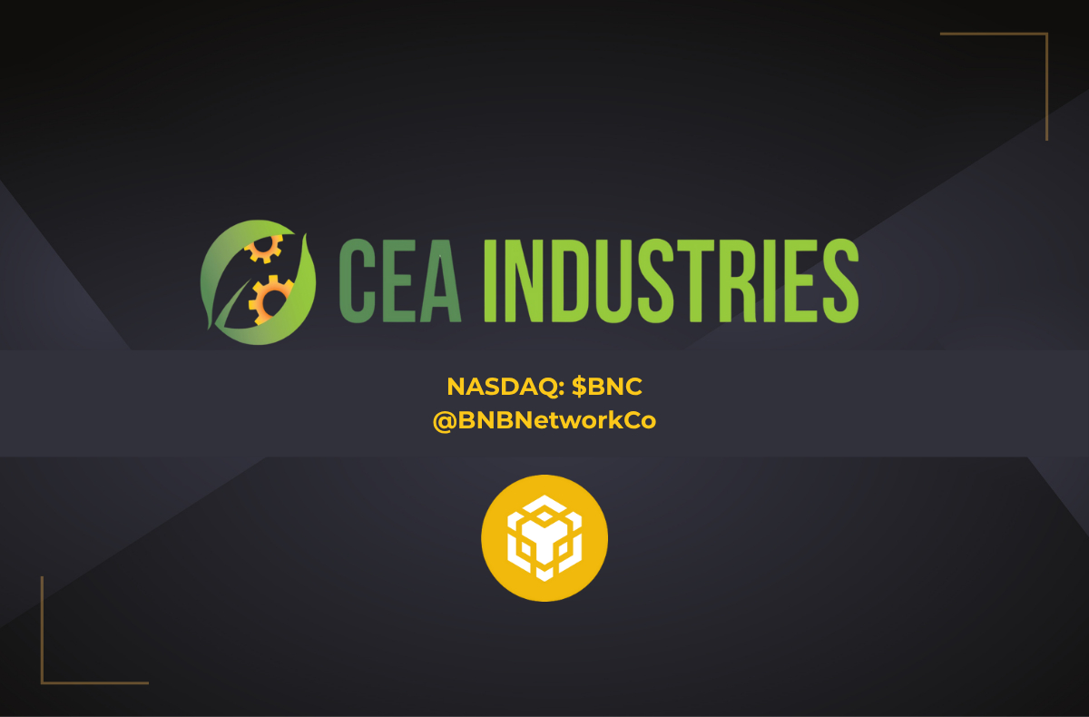 CEA Industries ($BNC) Announces BNB Holdings of 480,000 tokens, and total Crypto and Cash holdings of $663 Million (7 Oct)