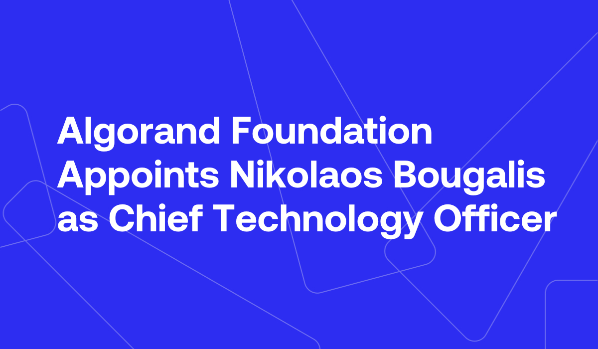 Algorand Foundation Appoints Nikolaos Bougalis as Chief Technology Officer (29 Sep)
