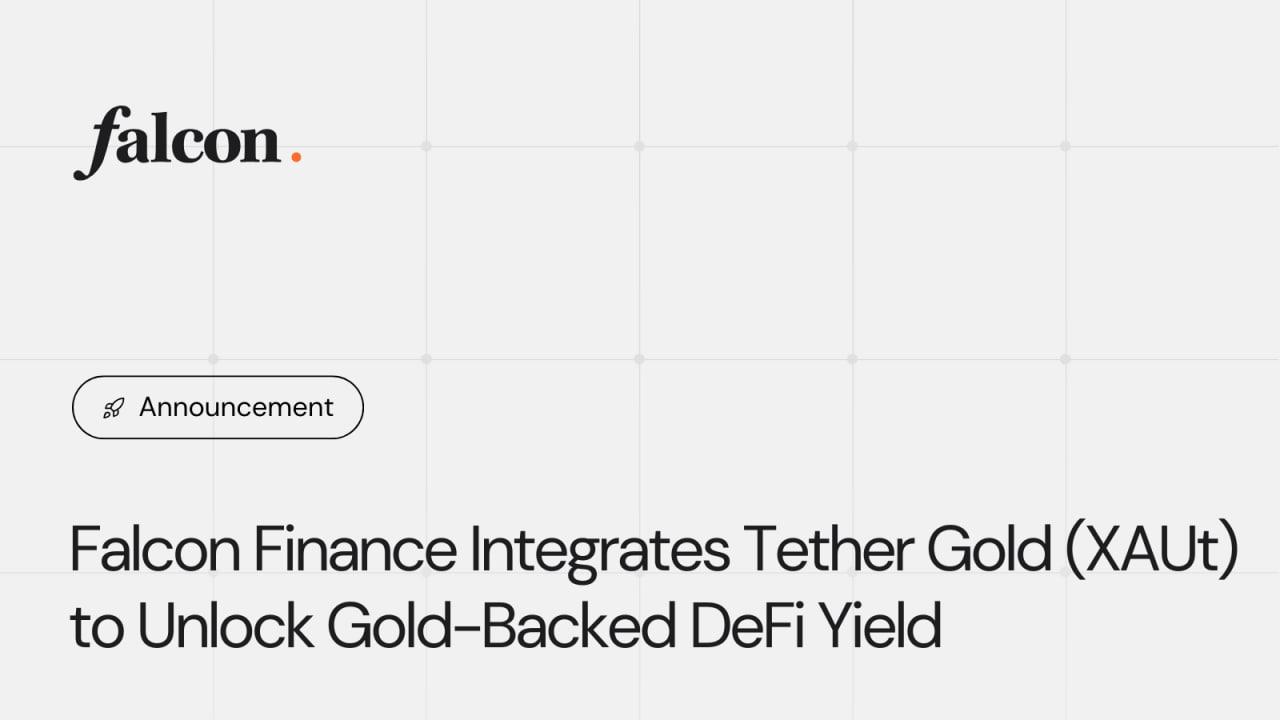 Falcon Finance Integrates Tether Gold (XAUt) to Unlock Gold-Backed DeFi Yield (27 Oct)
