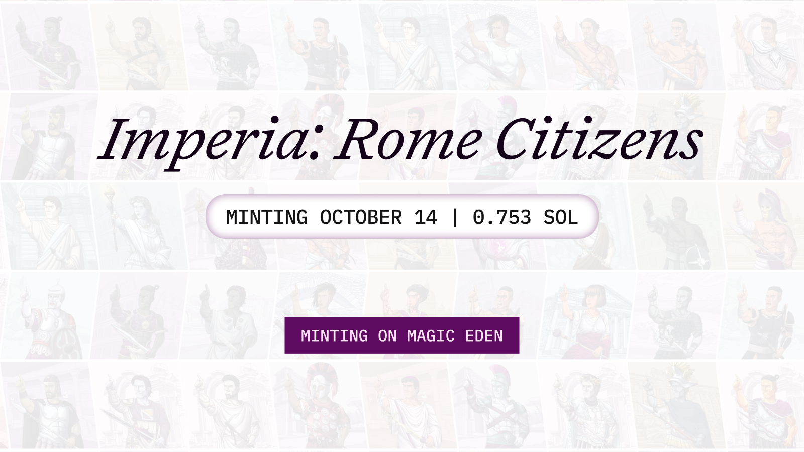 Rome Launches Its Genesis NFT Collection “Imperia” on Magic Eden Launchpad (8 Oct)