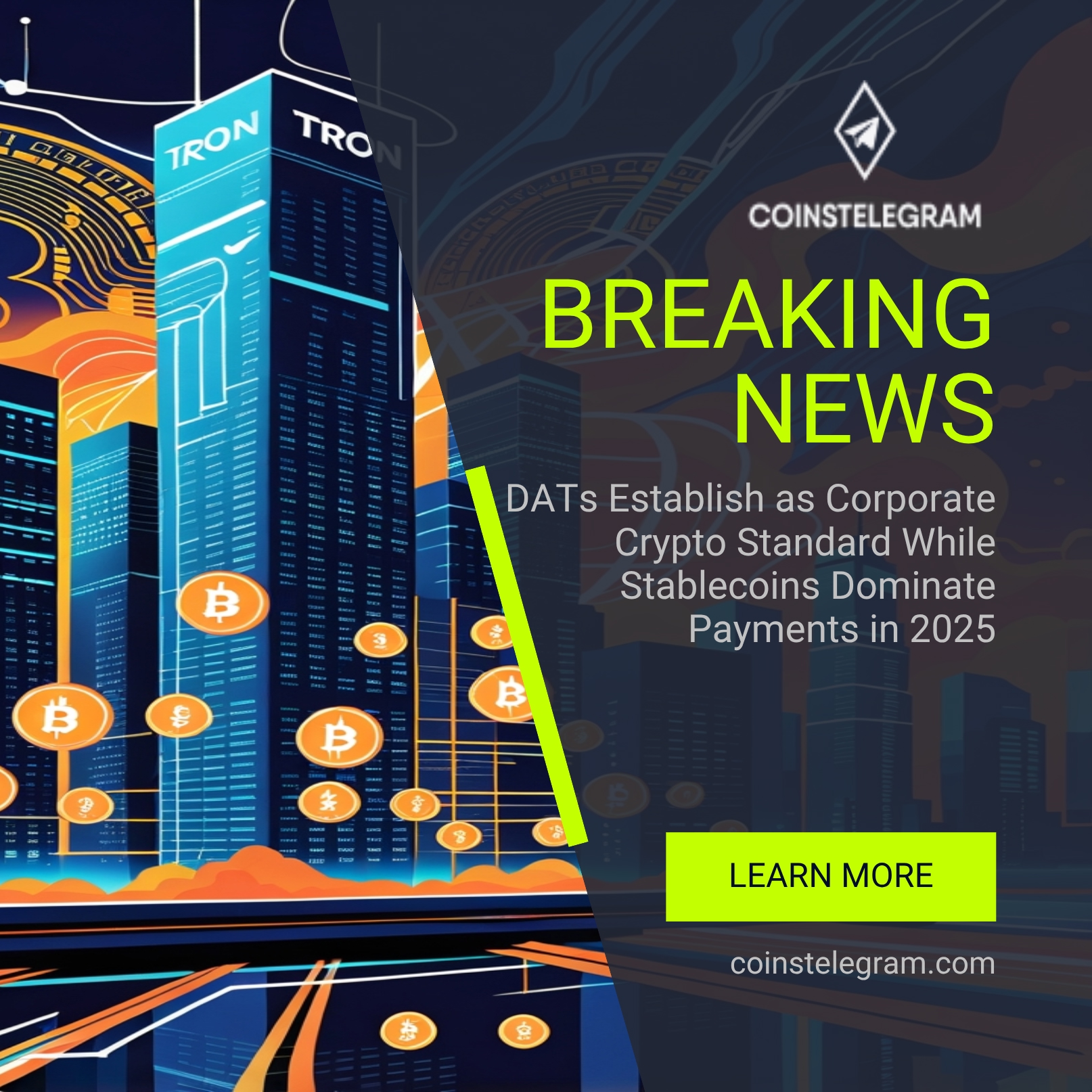 DATs Establish as Corporate Crypto Standard While Stablecoins Dominate Payments in 2025