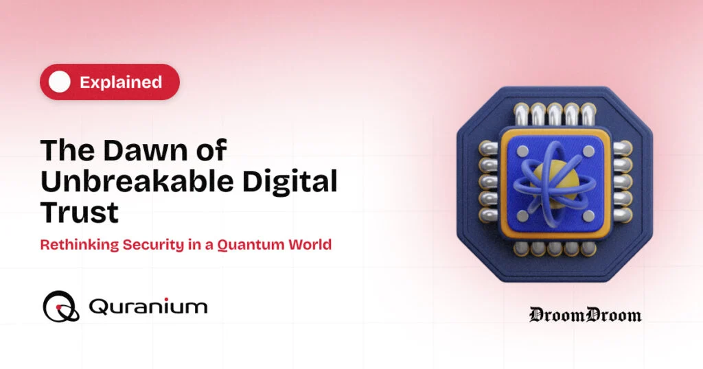 The Dawn of Unbreakable Digital Trust: Rethinking Security in a Quantum World