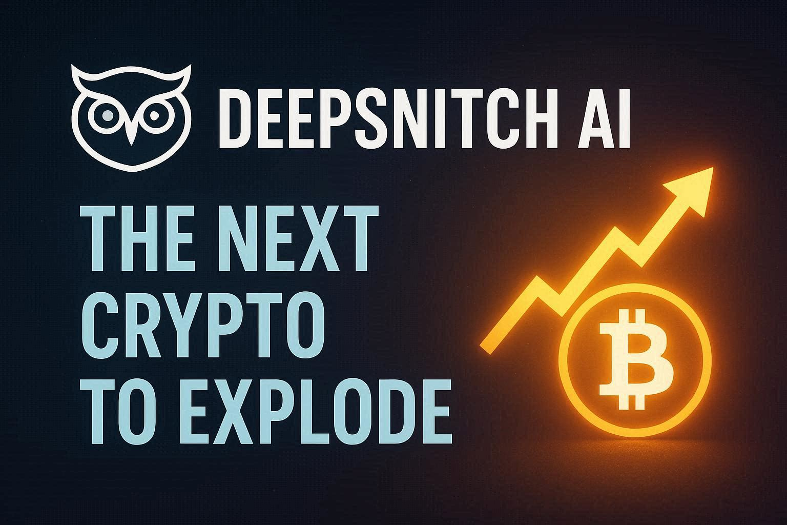 Next Crypto to Explode: DeepSnitch AI Will Outperform BTC and BNB This Cycle