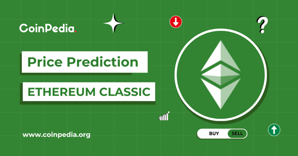 Ethereum Classic (ETC) Price Prediction 2026, 2027-2030: Forecast, Targets & Future Outlook