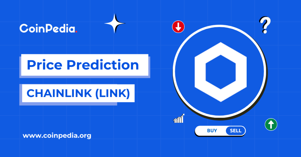Chainlink (LINK) Price Prediction 2026, 2027 – 2030: Will LINK Price Reach $100?