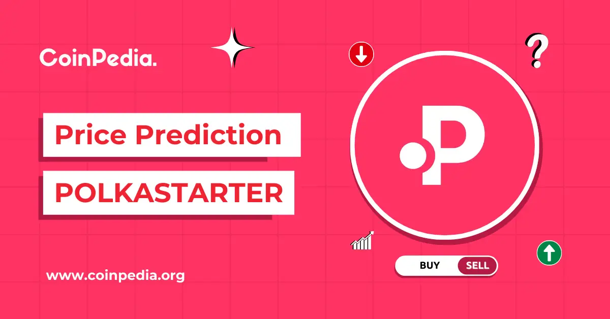 Polkastarter Price Prediction 2025, 2026 – 2030: Will POLS Price Hit $1 This Year?