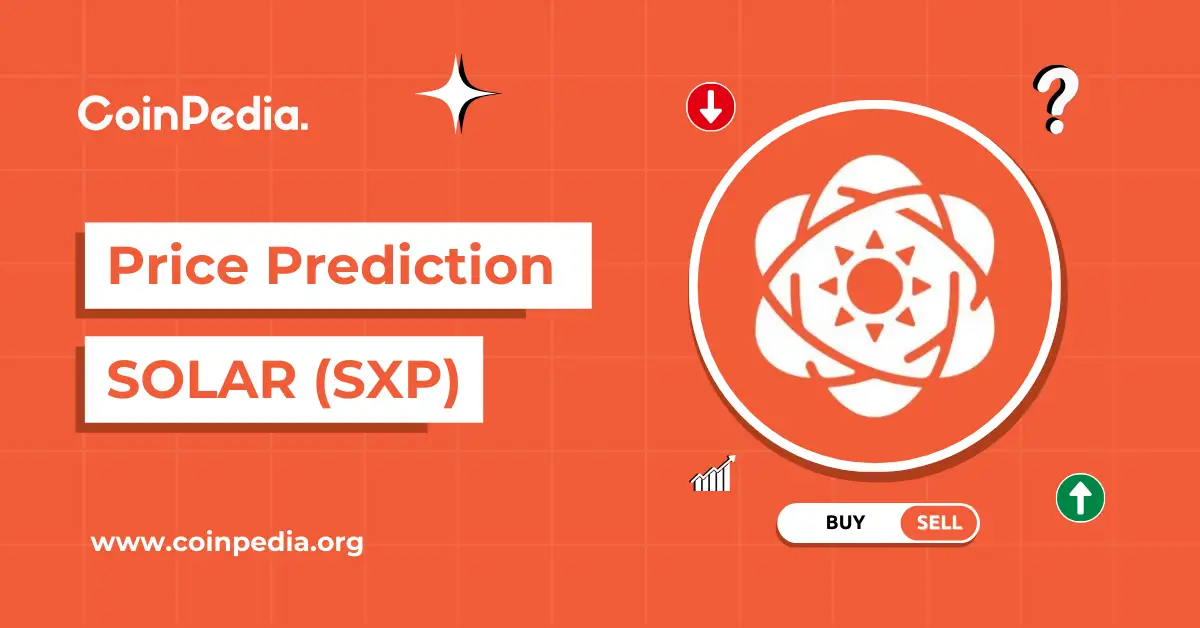 Solar Price Prediction 2025, 2026 – 2030: Should You Buy SXP?