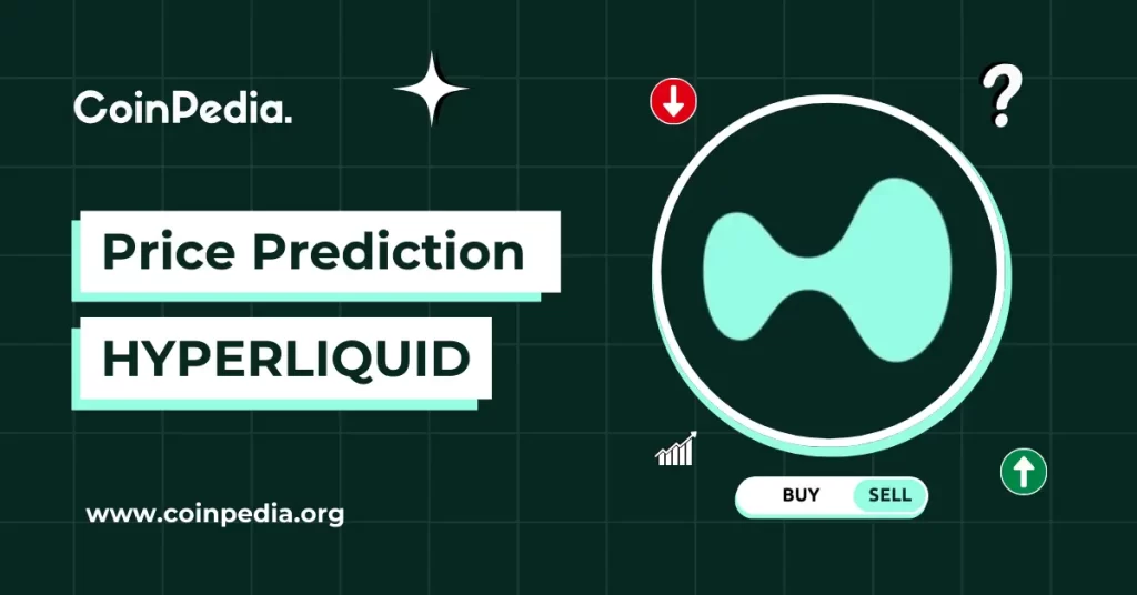Hyperliquid (HYPE) Price Prediction 2026, 2027 – 2030: Will HYPE Price Hit A New ATH?