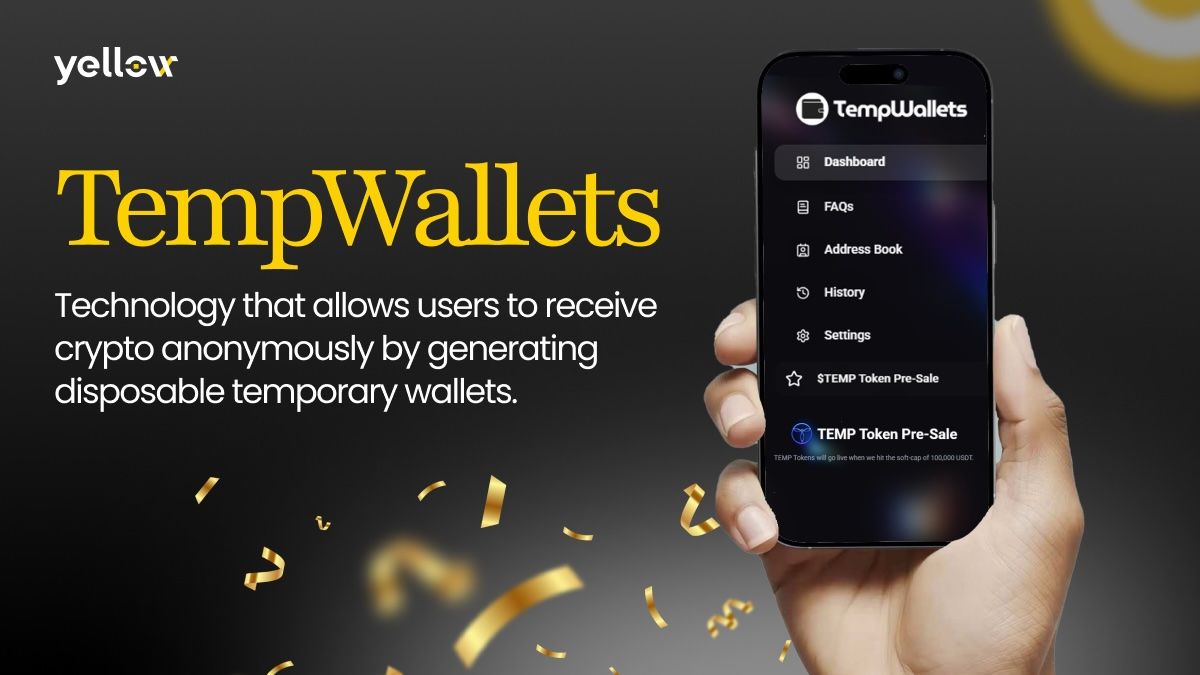 TempWallets Uses Yellow State Channels to Enable Anonymous Crypto Transactions Without Gas Fees