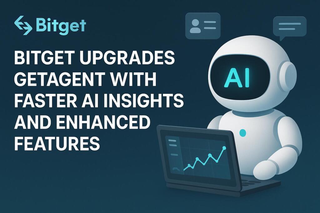 Bitget Upgrades GetAgent with Faster AI Insights and Enhanced Features