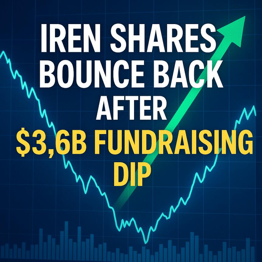 IREN Shares Bounce Back After $3.6B Fundraising Dip