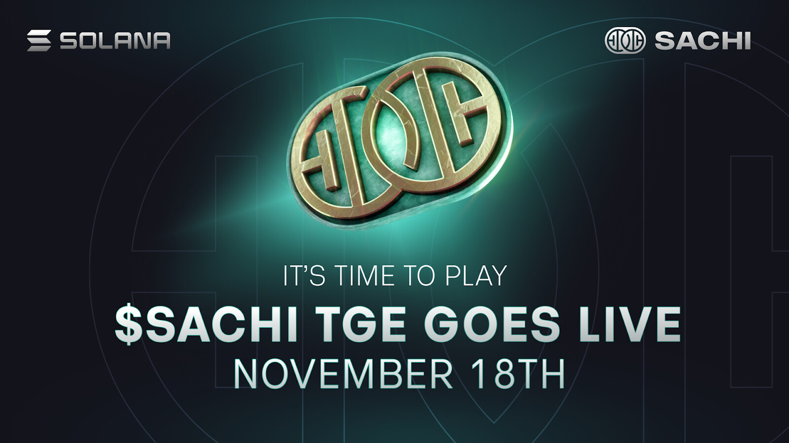 It’s Time to Play – SACHI’s $SACHI Token Generation Event Goes Live November 18 on Solana
