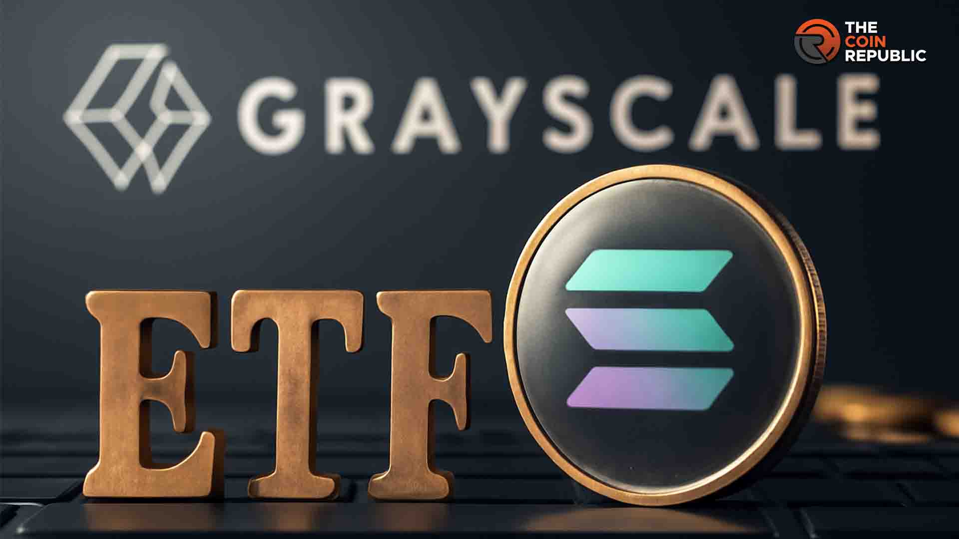 Breaking: Grayscale Parent DCG Selling Solana ETF (GSOL) Ahead of Launch Today
