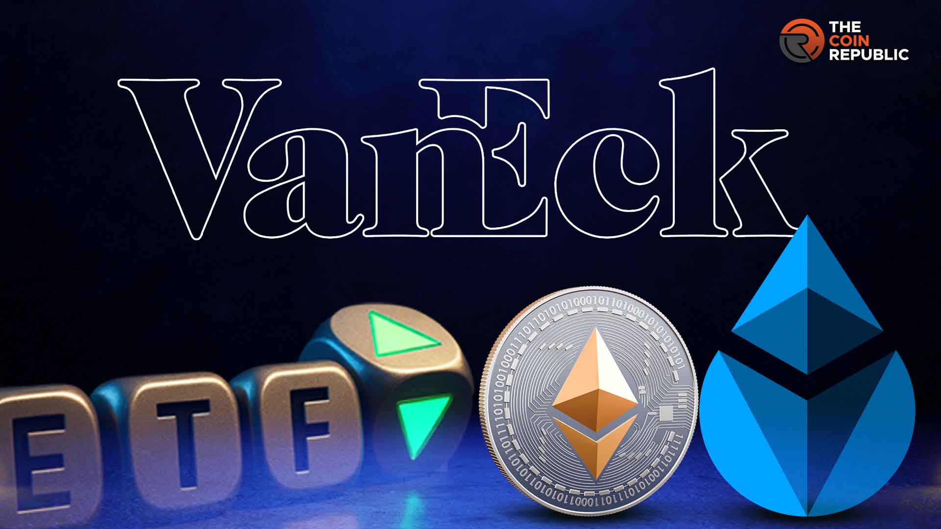 Breaking: VanEck Submits S1 Files For Lido Staked ETH ETF