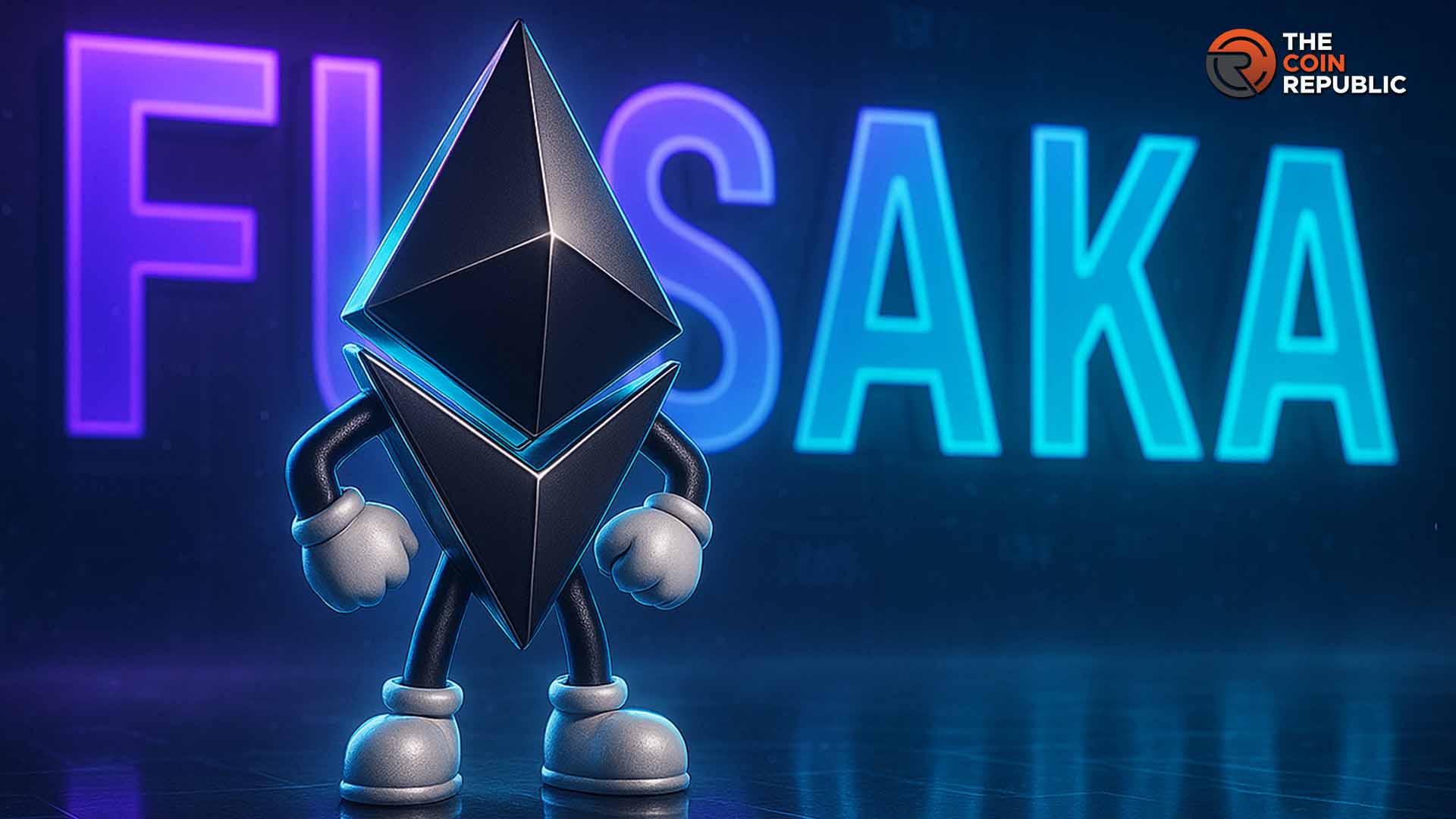 Ethereum News: What Fusaka Upgrade Brings To The Table For Users