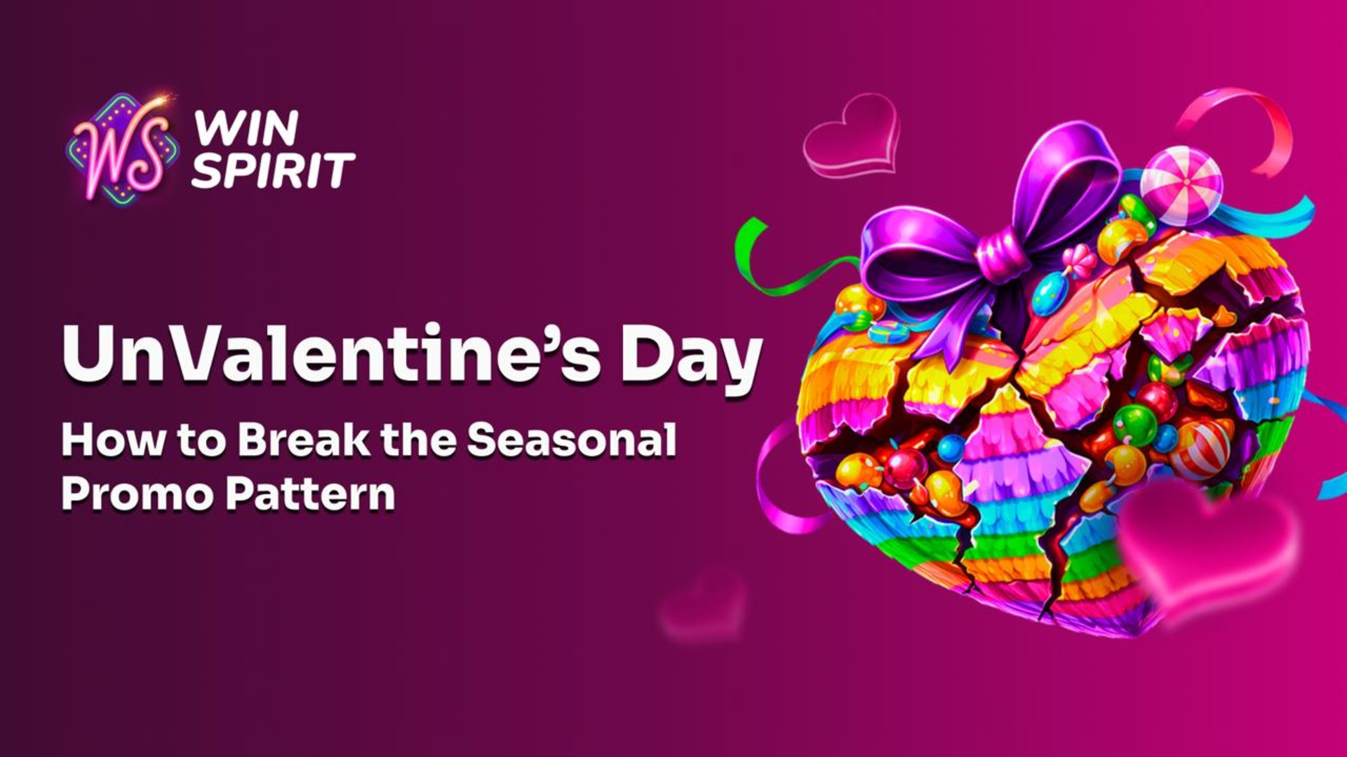 Hearts Everywhere… But WinSpirit Has Another Idea